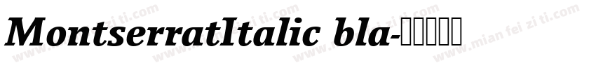 MontserratItalic bla字体转换